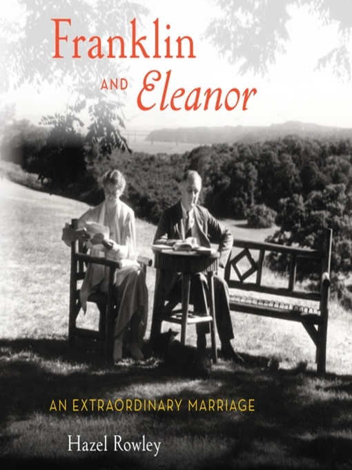 Click here to view title details for Franklin and Eleanor by Hazel Rowley