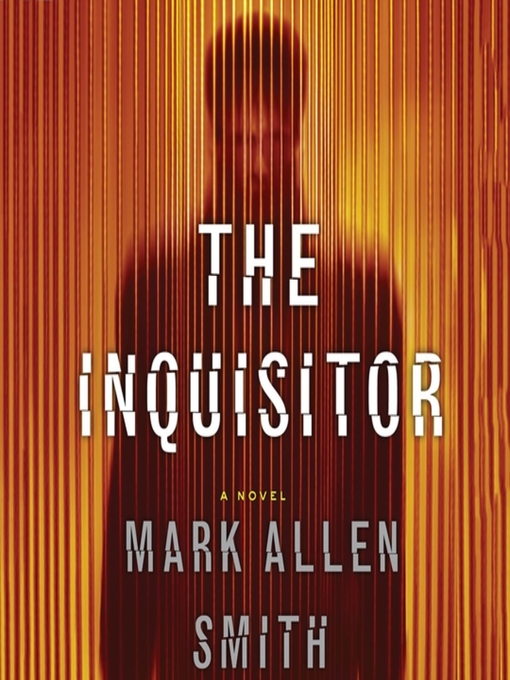 Click here to view title details for The Inquisitor by Mark Allen Smith