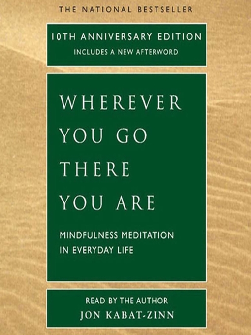 Click here to view title details for Wherever You Go by Jon Kabat-Zinn, Ph.D