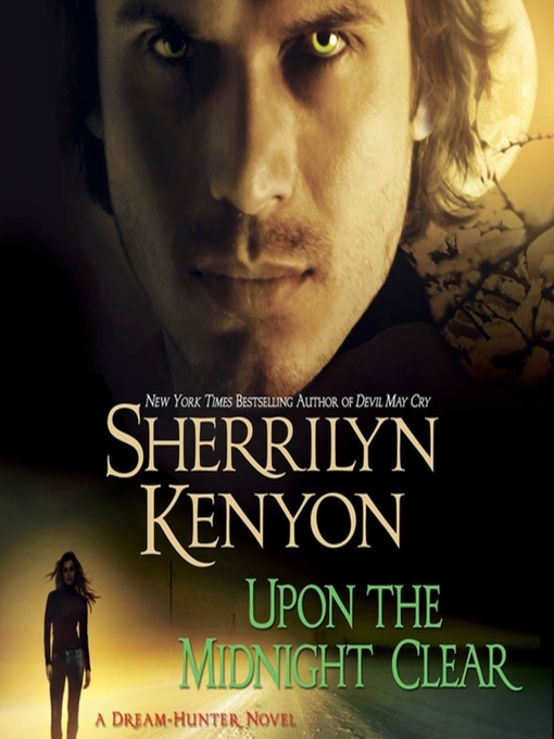 Click here to view title details for Upon the Midnight Clear by Sherrilyn Kenyon