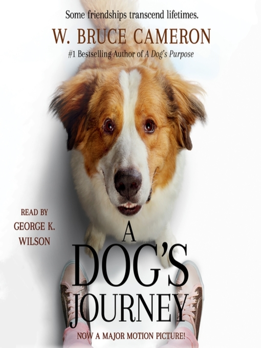 Click here to view title details for A Dog's Journey by W. Bruce Cameron