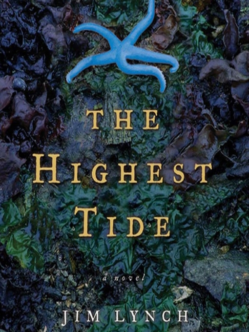 Click here to view title details for The Highest Tide by Jim Lynch