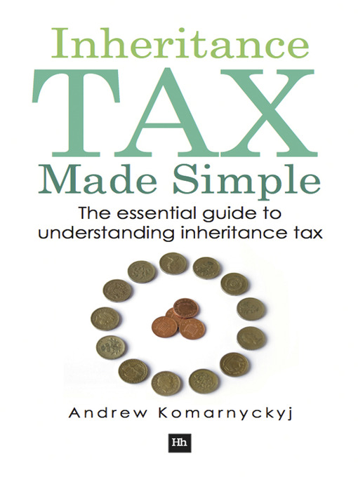 Click here to view title details for Inheritance Tax Made Simple by Andrew Komarnyckyj