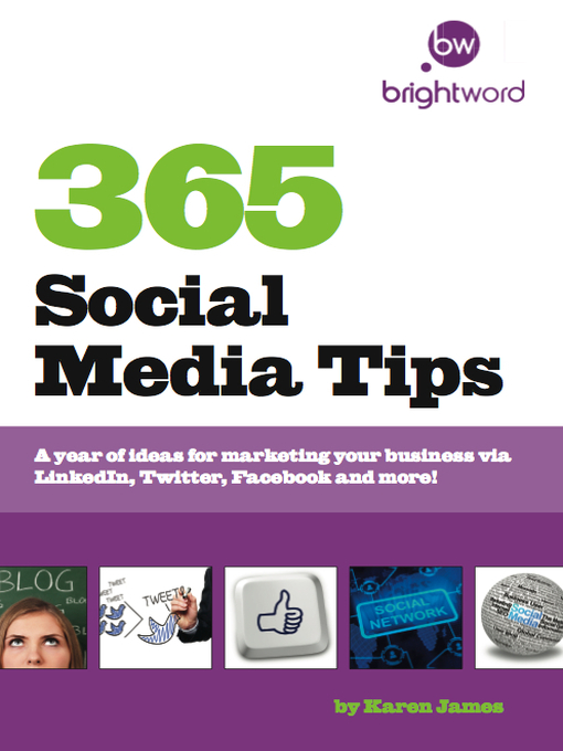 Click here to view title details for 365 Social Media Tips by Karen James