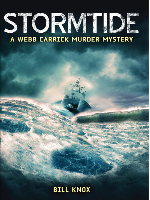 Click here to view title details for Stormtide by Bill Knox