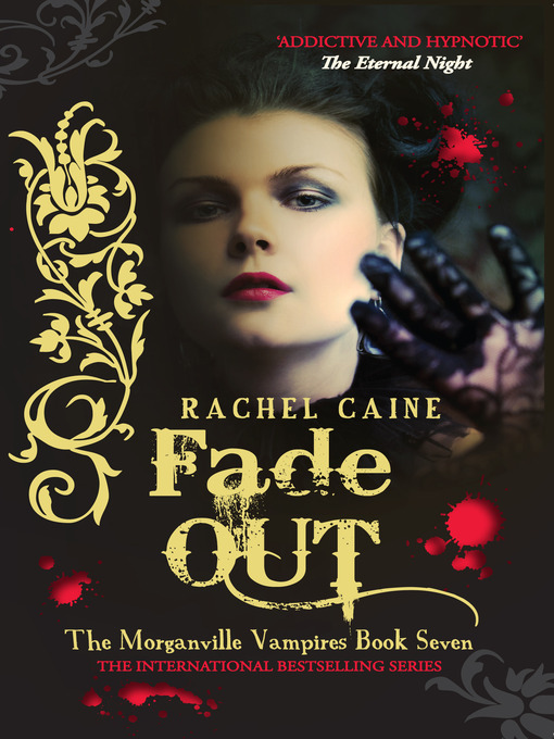 Click here to view title details for Fade Out by Rachel Caine
