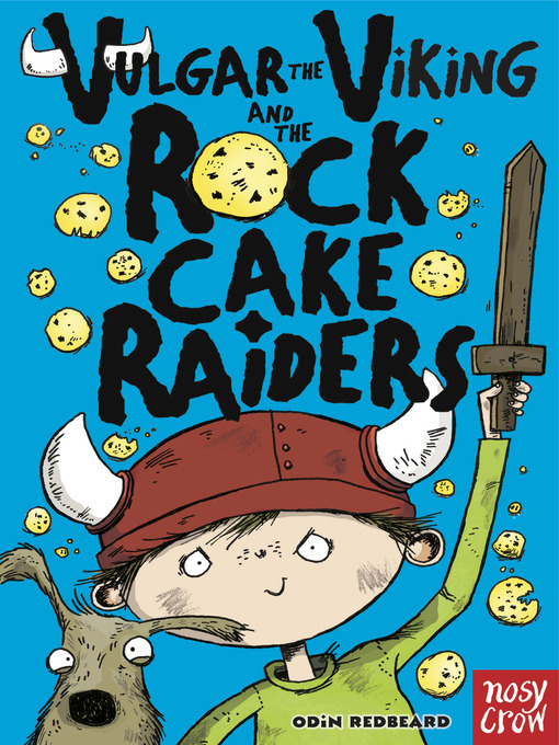 Click here to view title details for Vulgar the Viking and the Rock Cake Raiders by Odin Redbeard