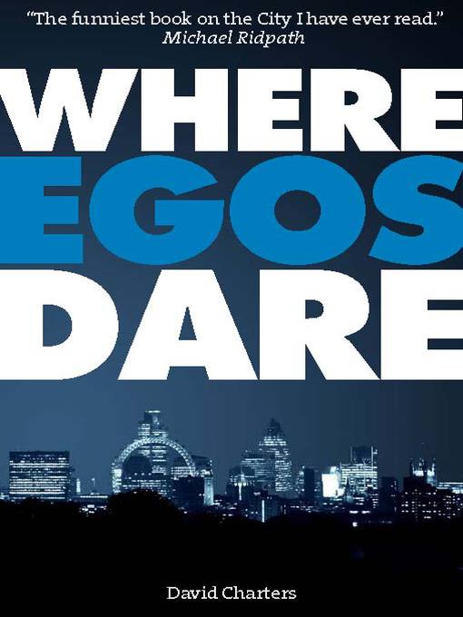 Click here to view title details for Where Egos Dare by David Charters