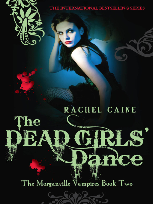Click here to view title details for The Dead Girls' Dance by Rachel Caine