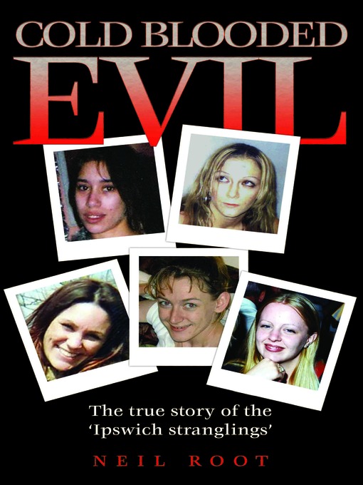 Click here to view title details for Cold Blooded Evil by Neil Root