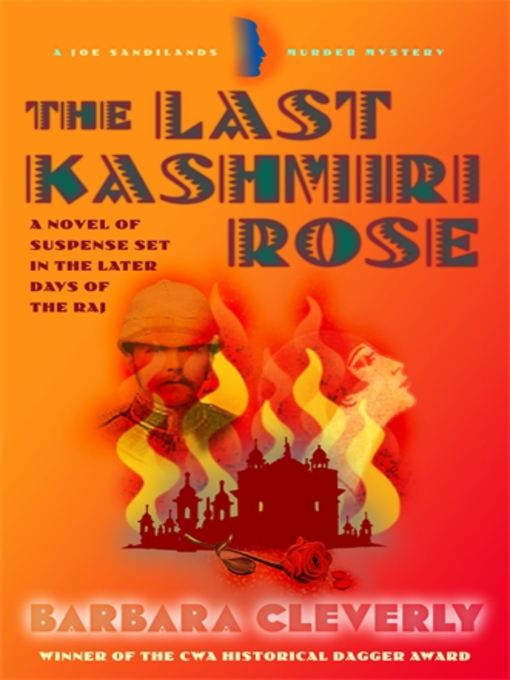 Click here to view title details for The Last Kashmiri Rose by Barbara Cleverly