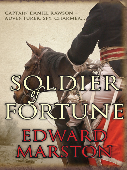 Click here to view title details for Soldier of Fortune by Edward Marston