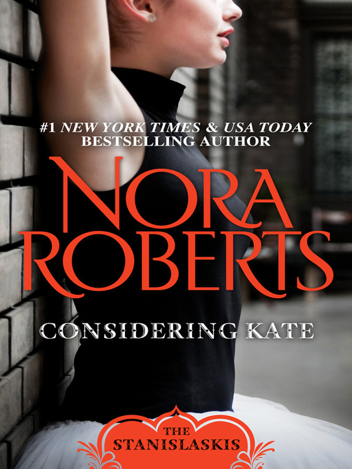 Click here to view title details for Considering Kate by Nora Roberts