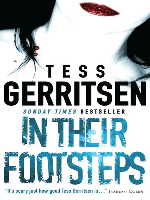 Click here to view title details for In Their Footsteps by Tess Gerritsen