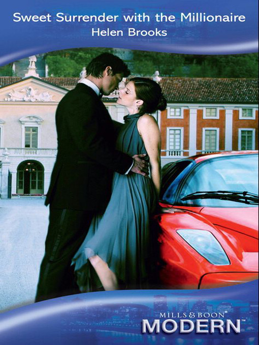 Click here to view title details for Sweet Surrender with the Millionaire by Helen Brooks