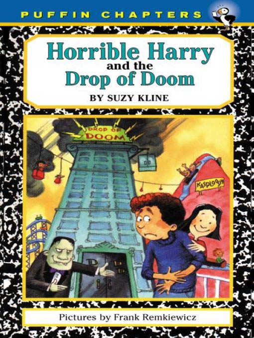 Click here to view title details for Horrible Harry and the Drop of Doom by Suzy Kline