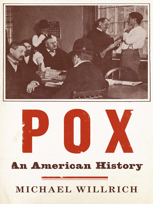Click here to view title details for Pox by Michael Willrich