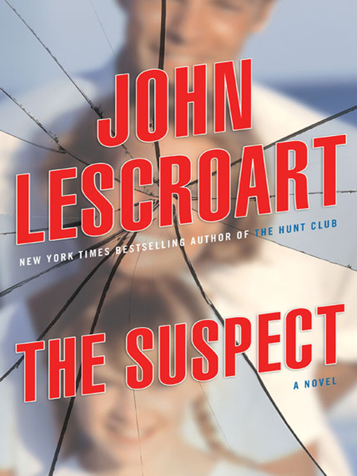 Click here to view title details for The Suspect by John Lescroart