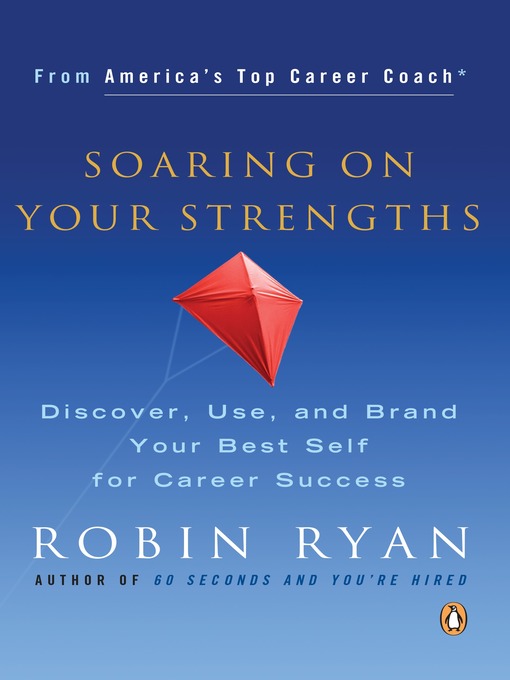 Click here to view title details for Soaring on Your Strengths by Robin Ryan