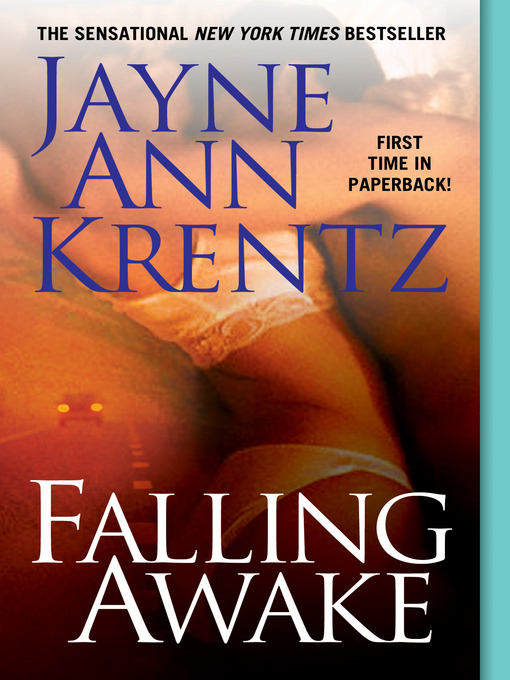 Click here to view title details for Falling Awake by Jayne Ann Krentz