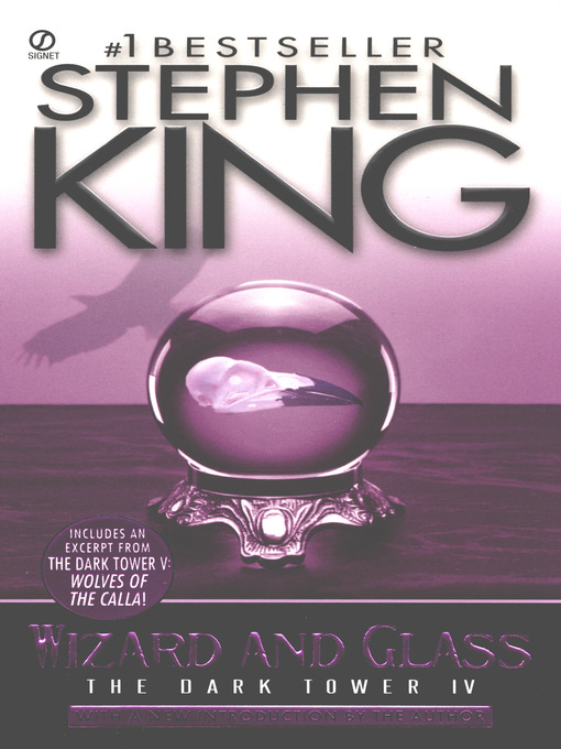 Click here to view title details for Wizard and Glass by Stephen King