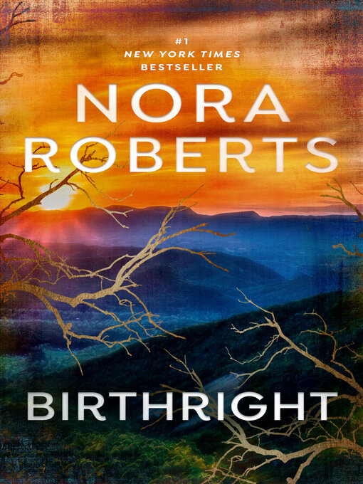 Click here to view title details for Birthright by Nora Roberts