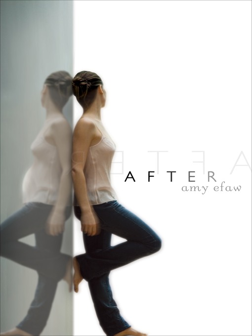 Click here to view title details for After by Amy Efaw