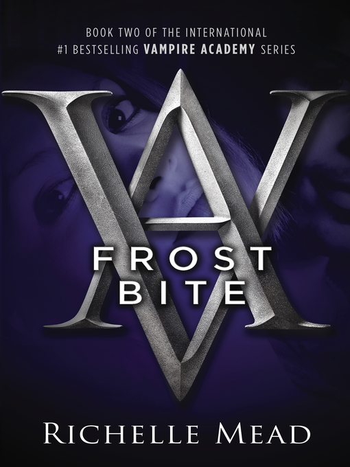 Click here to view title details for Frostbite by Richelle Mead