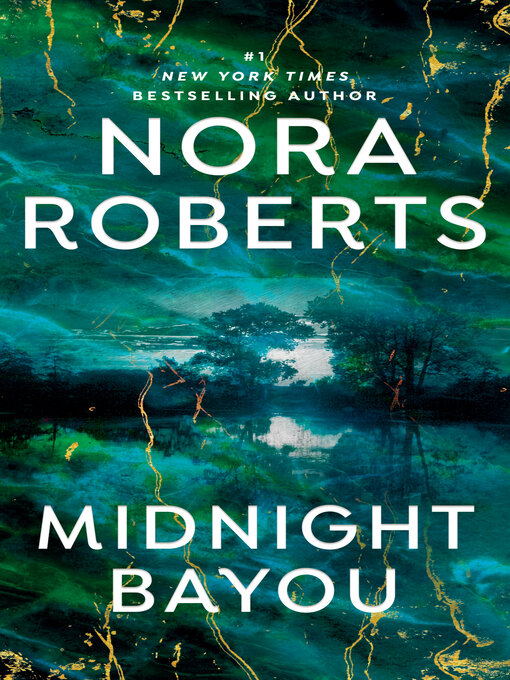 Click here to view title details for Midnight Bayou by Nora Roberts