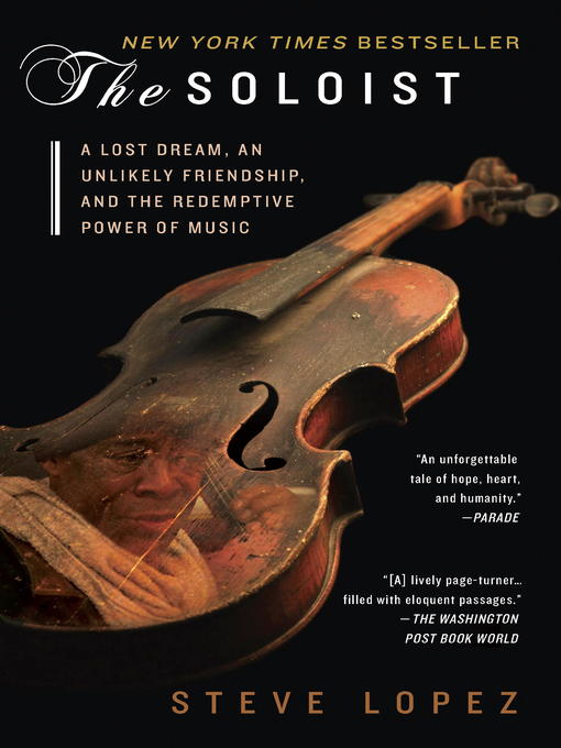 Click here to view title details for The Soloist (Movie Tie-In) by Steve Lopez