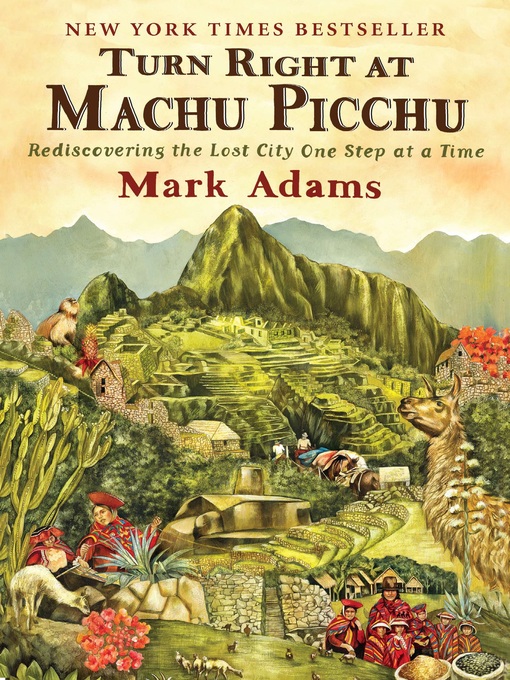Click here to view title details for Turn Right at Machu Picchu by Mark Adams