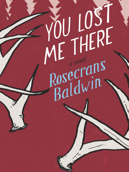 Click here to view title details for You Lost Me There by Rosecrans Baldwin
