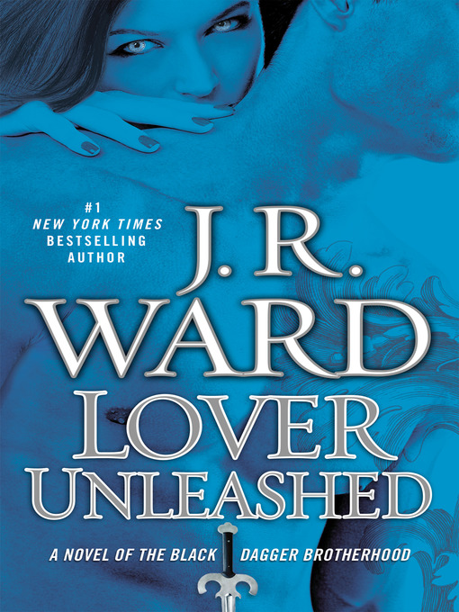 Click here to view title details for Lover Unleashed by J. R. Ward