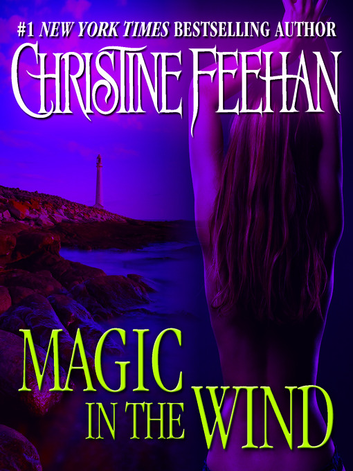 Click here to view title details for Magic in the Wind by Christine Feehan