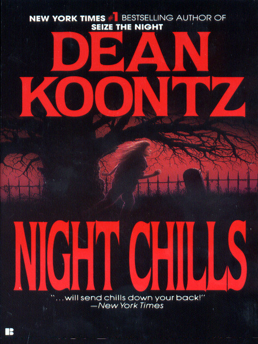 Click here to view title details for Night Chills by Dean Koontz