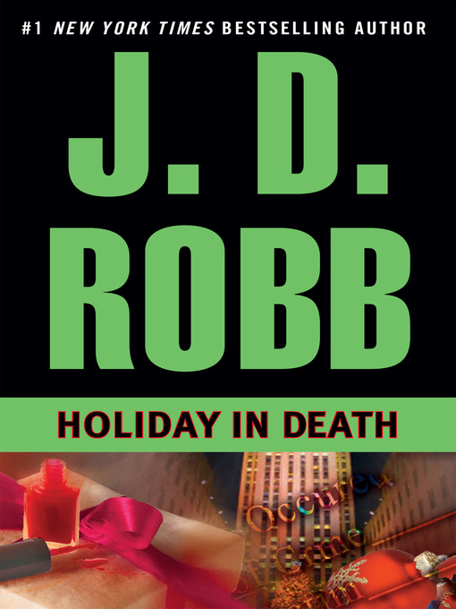 Click here to view title details for Holiday in Death by J. D. Robb
