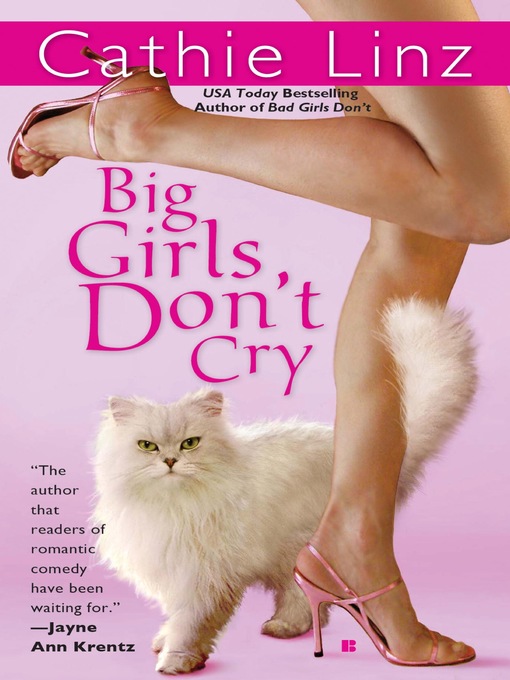 Click here to view title details for Big Girls Don't Cry by Cathie Linz