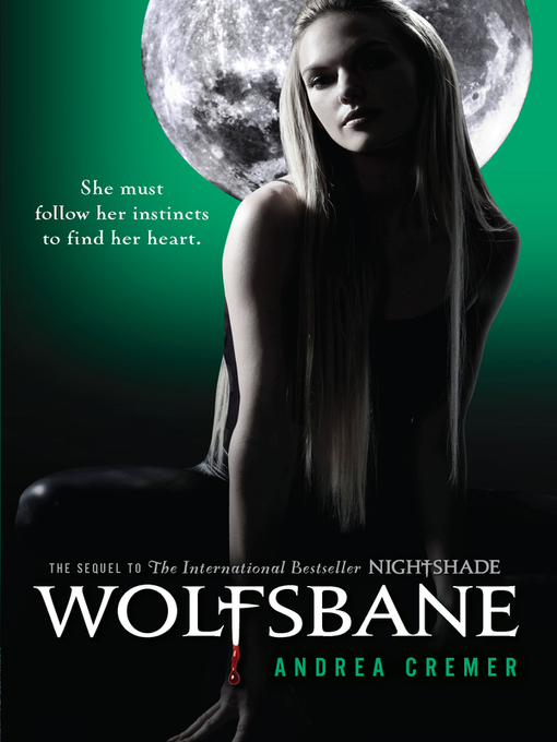 Click here to view title details for Wolfsbane by Andrea Cremer