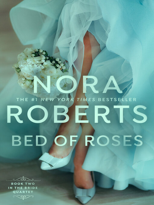 Click here to view title details for Bed of Roses by Nora Roberts