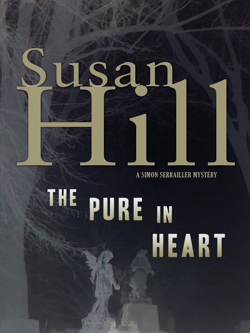 Click here to view title details for The Pure in Heart by Susan Hill