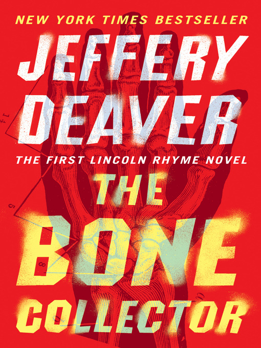 Click here to view title details for The Bone Collector by Jeffery Deaver