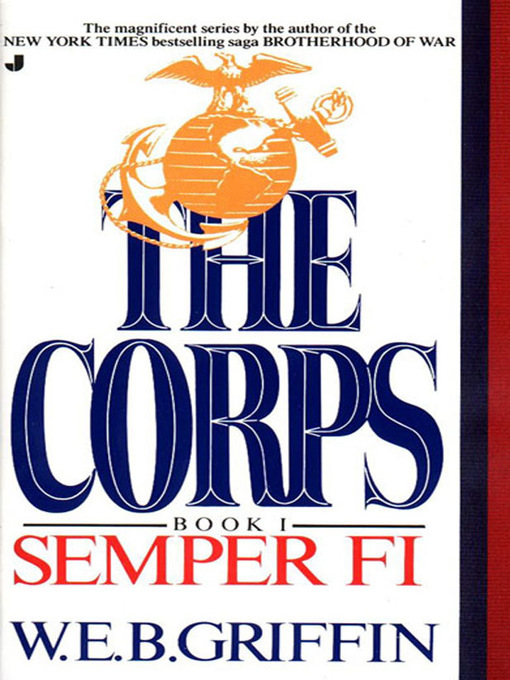 Click here to view title details for Semper Fi by W. E. B. Griffin