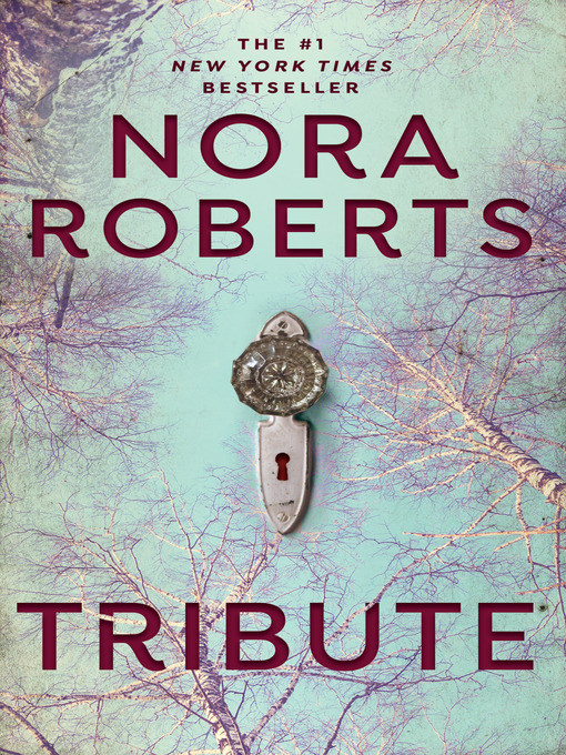 Click here to view title details for Tribute by Nora Roberts