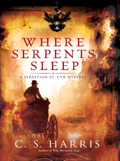 Click here to view title details for Where Serpents Sleep by C. S. Harris