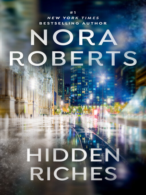 Click here to view title details for Hidden Riches by Nora Roberts