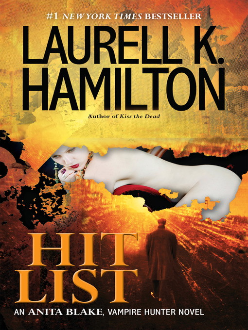 Click here to view title details for Hit List by Laurell K. Hamilton