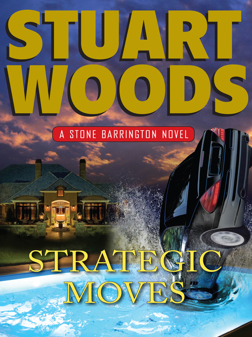 Click here to view title details for Strategic Moves by Stuart Woods