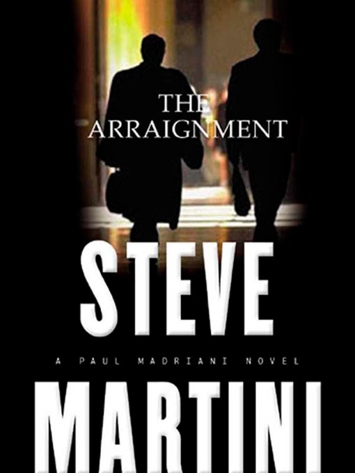 Click here to view title details for The Arraignment by Steve Martini