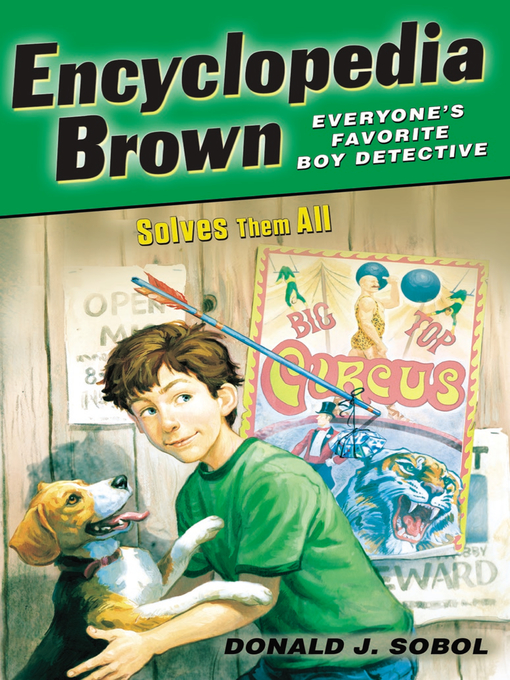 Click here to view title details for Encyclopedia Brown Solves Them All by Donald J. Sobol