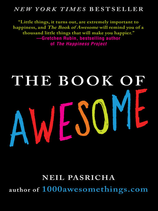Click here to view title details for The Book of Awesome by Neil Pasricha